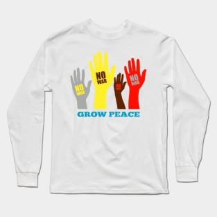 No War Grow Peace Long Sleeve T-Shirt